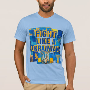 Fight like a Ukrainian. Ukrainian Coat of Arms.  T-Shirt