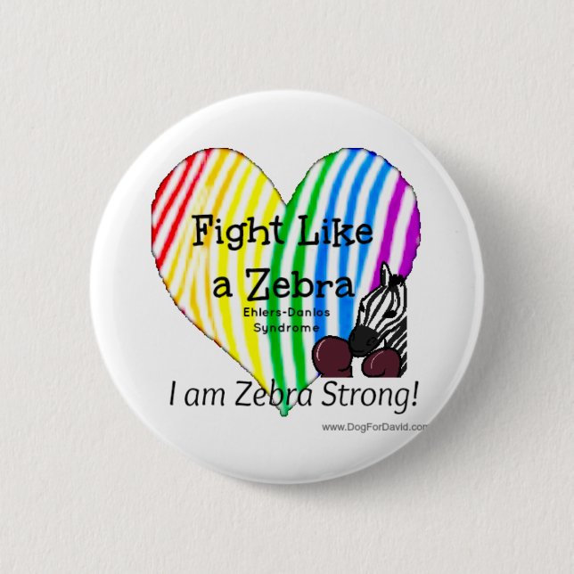 Fight Like a Zebra Ehlers-Danlos Awareness button (Front)