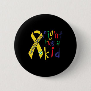 Fight Like Kid Gold Ribbon Childhood Cancer Awaren 6 Cm Round Badge
