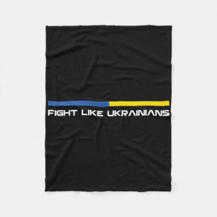 Fight Like Ukrainian Ukraine Flag Support 1 Fleece Blanket