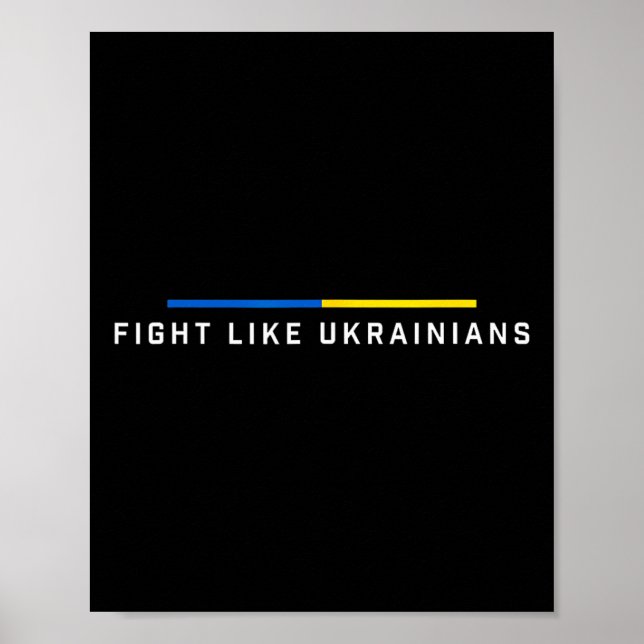 Fight Like Ukrainian Ukraine Flag Support  Poster (Front)