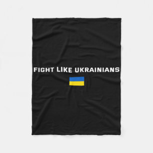 Fight Like Ukrainians Ukraine Support Fleece Blanket