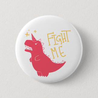 Fight Me!! 6 Cm Round Badge