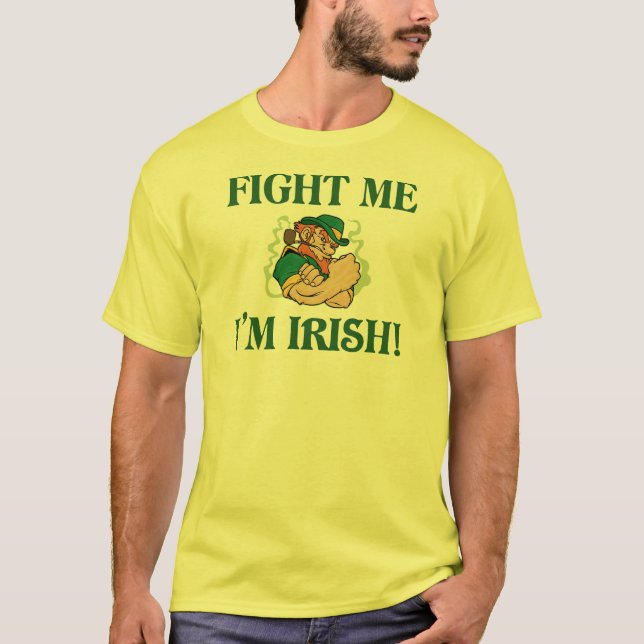 Fight Me I'm Irish T-Shirt (Front)