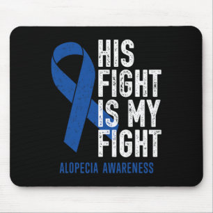 Fight My Fight Family Support Alopecia Areata Awar Mouse Pad