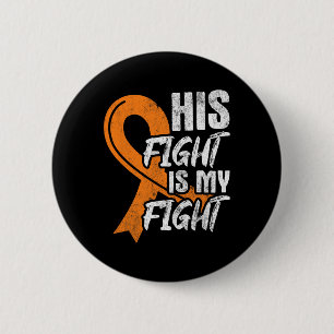 Fight My Fight Leukaemia Cancer Leukaemia Awarenes 6 Cm Round Badge