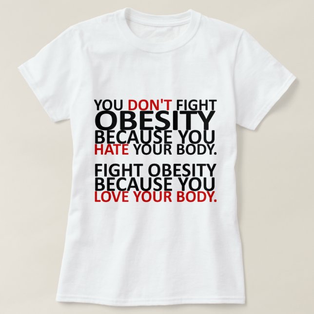 Fight Obesity T-Shirt (Design Front)