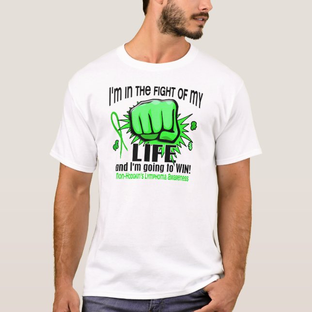 Fight Of My Life 2 Non-Hodgkin's Lymphoma T-Shirt (Front)