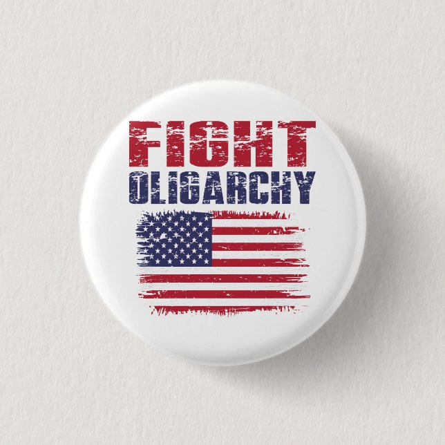 Fight Oligarchy Protest 3 Cm Round Badge (Front)