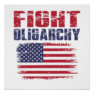Fight Oligarchy Protest Poster