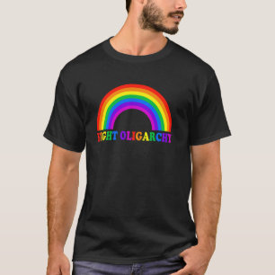 Fight Oligarchy Rainbow Stand Against Greed Activ T-Shirt