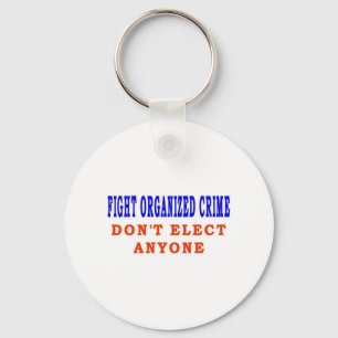 FIGHT ORGANIZED CRIME KEY RING