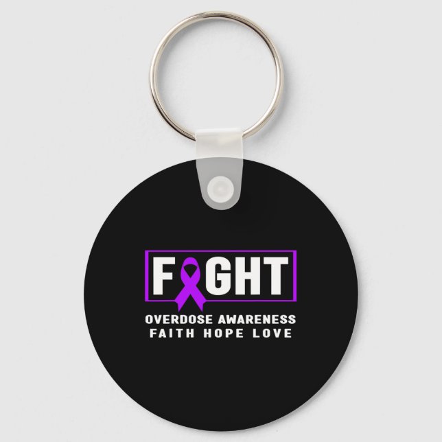 Fight Overdose - Addiction Awareness  Key Ring (Front)
