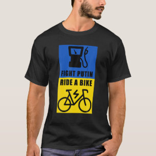 Fight Putin Ride A Bike T-Shirt