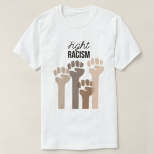 Fight Racism T-Shirt