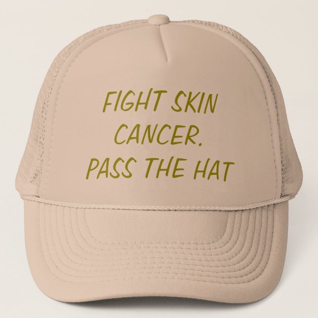 Fight Skin Cancer, Pass the Hat, Hakuna Matata Trucker Hat (Front)