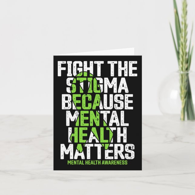 Fight Stigma Because Mental Health Problems Mental Card (Front)