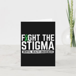 Fight Stigma Mental Health Awareness Mental Health Card