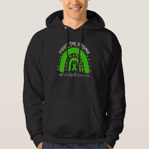 Fight Stigma Mental Health Matters Mental Health A Hoodie