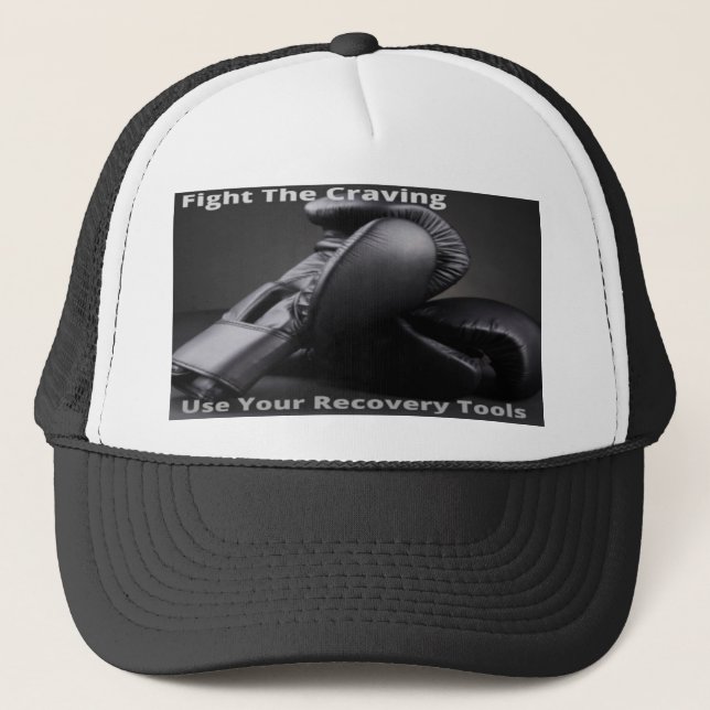 Fight The Craving Use Your Recovery Tools Trucker Hat (Front)