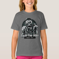 "Fight the Dead" custom text Zombie clothing