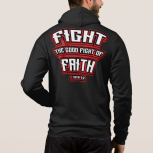 Fight The Good Fight of Faith Christian Verse  Hoodie