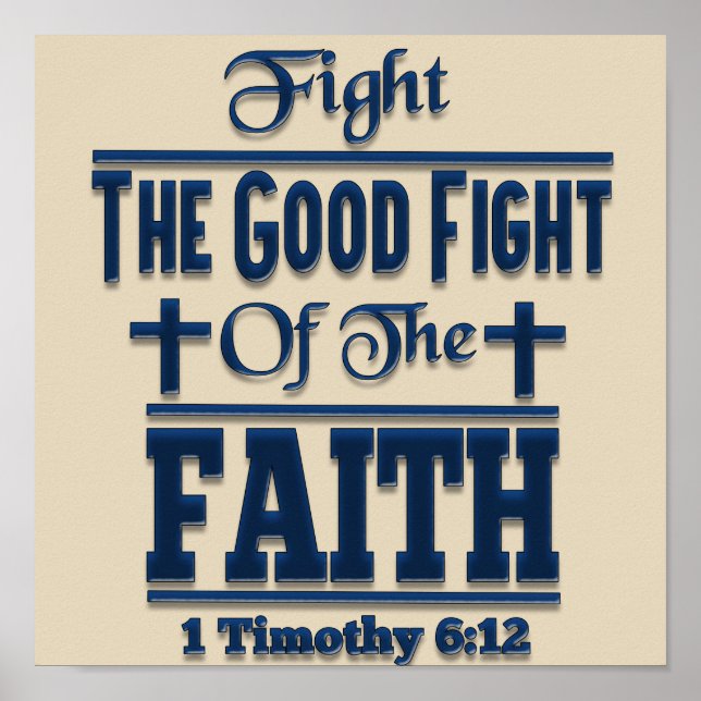 Fight The Good Fight Of The Faith Budget Poster (Front)