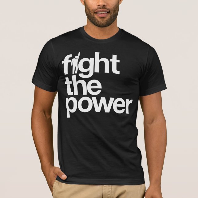 Fight the Power Shirt (Front)