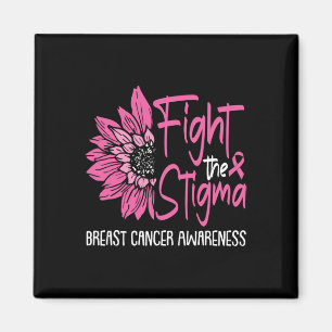 Fight The Stigma Breast Cancer Awareness Survivor  Magnet