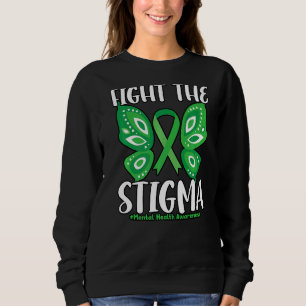 Fight The Stigma Butterfly Mental Health Awareness Sweatshirt