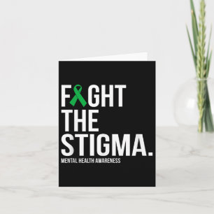 Fight The Stigma Green Ribbon Mental Health Awaren Card