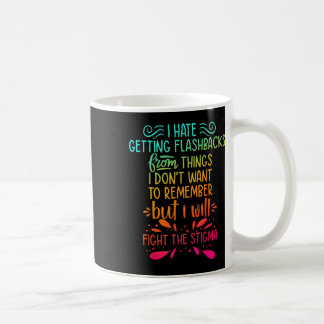 Fight The Stigma Mental Health Awareness End The S Coffee Mug