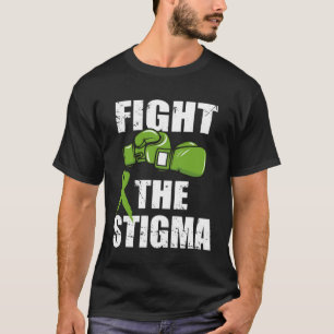 Fight The Stigma Mental Health Awareness  Green Gl T-Shirt