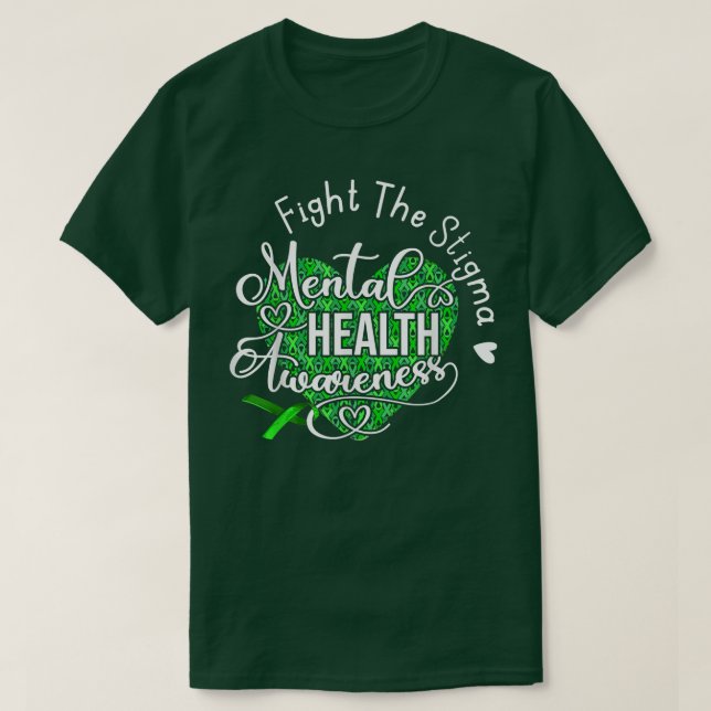 Fight The Stigma Mental Health Awareness Green Rib T-Shirt (Design Front)