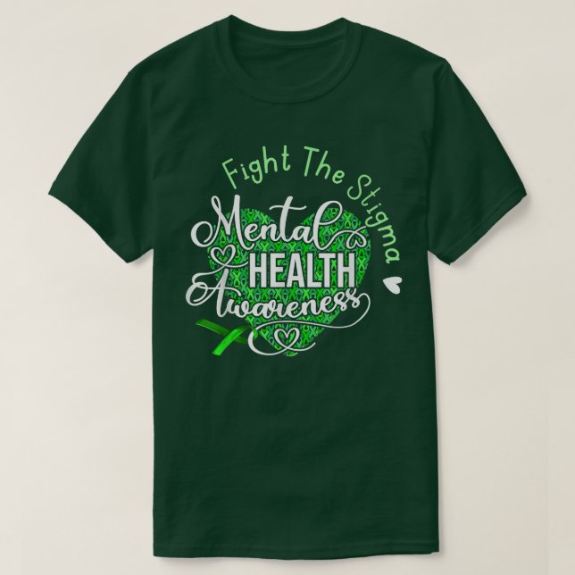 Fight The Stigma Mental Health Awareness Green Rib T-Shirt (Design Front)
