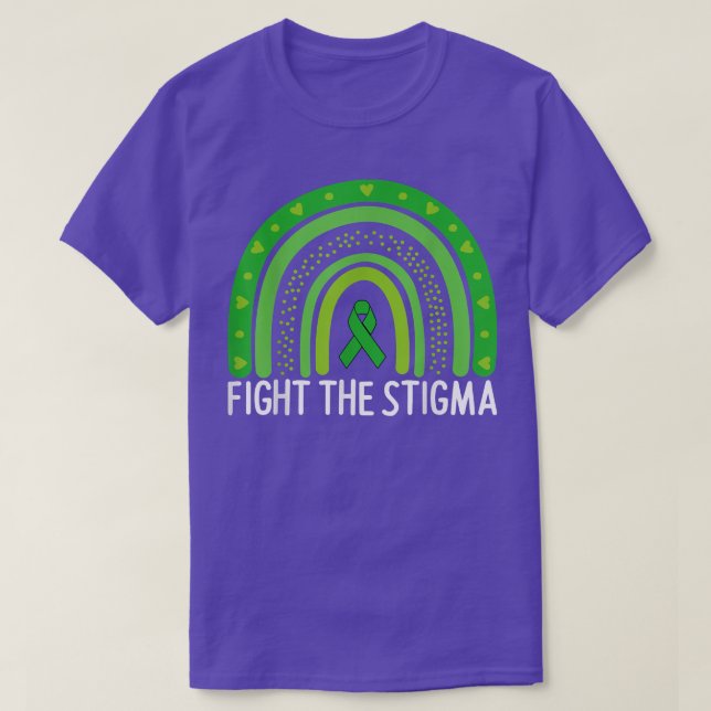 Fight The Stigma Mental Health Awareness Month Gre T-Shirt (Design Front)