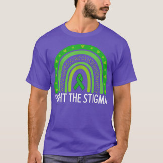 Fight The Stigma Mental Health Awareness Month Gre T-Shirt