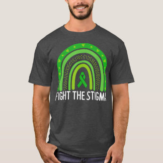 Fight The Stigma Mental Health Awareness Month Gre T-Shirt