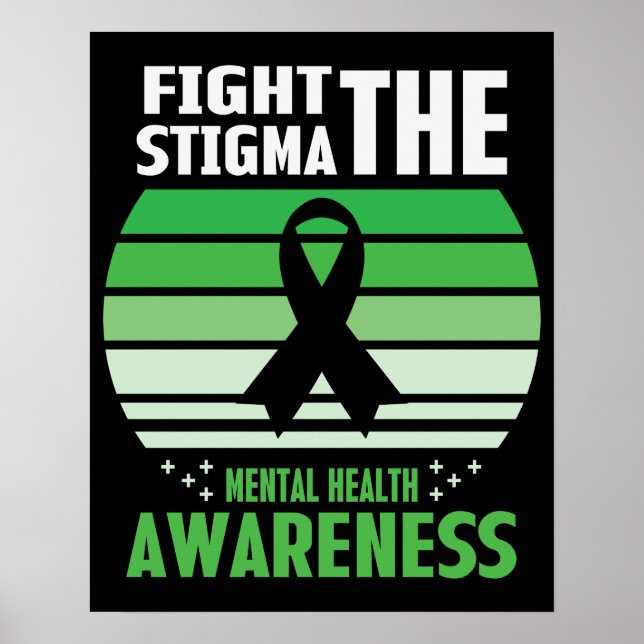 Fight The Stigma Mental Health Awareness Month Poster (Front)
