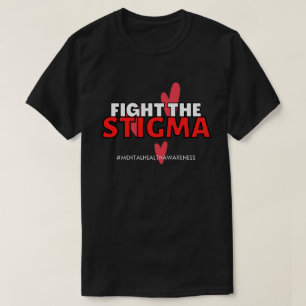 Fight the Stigma - Mental Health Awareness - Red T-Shirt