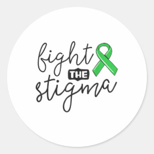 Fight The Stigma Mental Health Awareness Shirt Gre Classic Round Sticker
