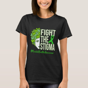 Fight The Stigma Mental Health Awareness Supporter T-Shirt
