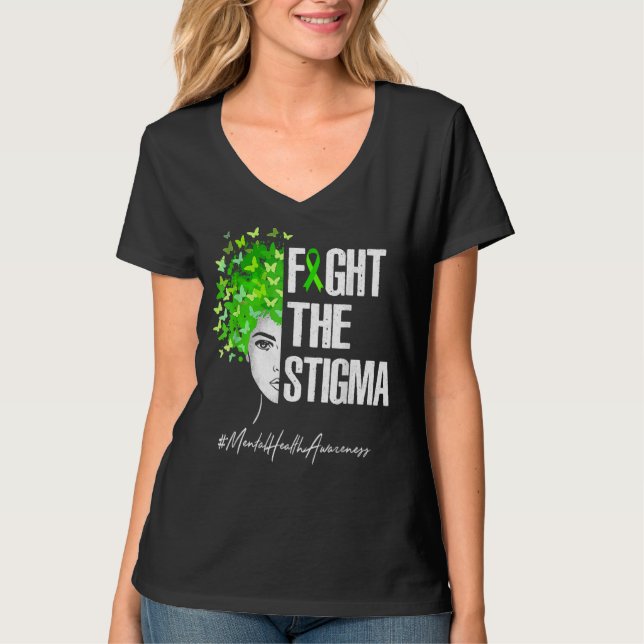 Fight The Stigma Mental Health Awareness T-Shirt (Front)