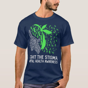 Fight The Stigma Mental Health Awareness T-Shirt