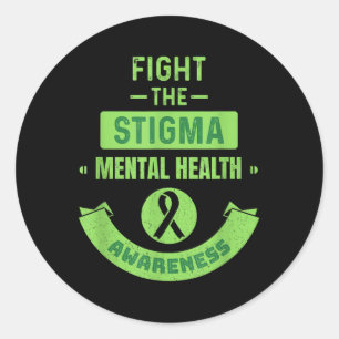 Fight The Stigma Mental Health Awareness Therapist Classic Round Sticker