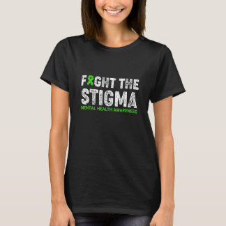 Fight The Stigma Mental Health Awareness Warrior C T-Shirt