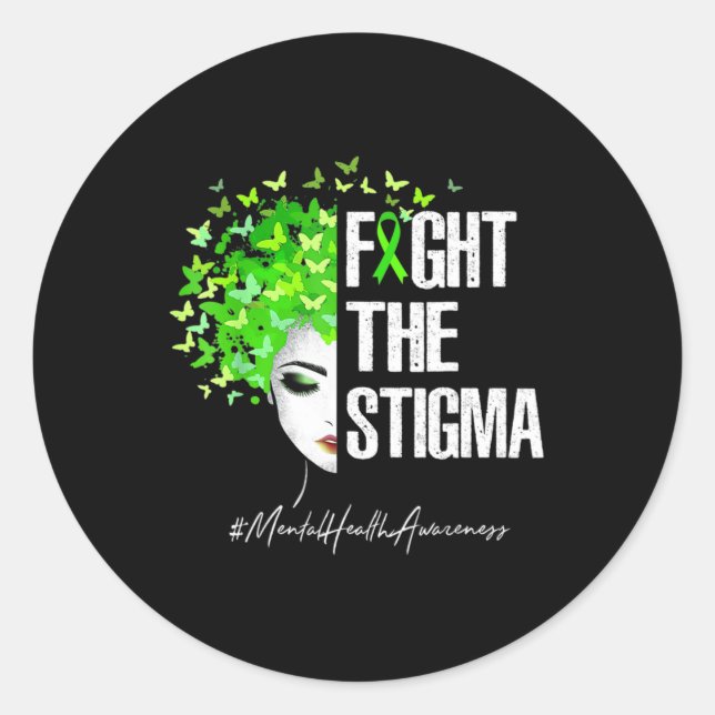 Fight The Stigma  Mental Health Awareness Women Gi Classic Round Sticker (Front)