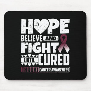 Fight Until Cured Throat Cancer Awareness Mouse Pad