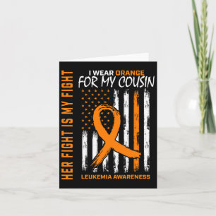 Fight Wear Orange Cousin Leukaemia Cancer Awarenes Card