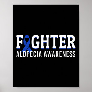 Fighter Alopecia Awareness Blue AA Ribbon Support  Poster